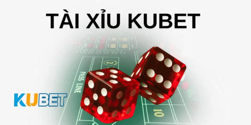 tài xỉu kubet