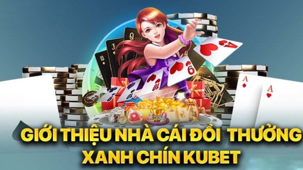 Nắm bắt các thông tin cơ bản qua giới thiệu kubet